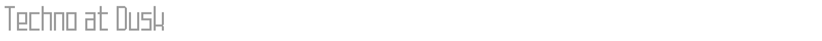 Techno At Dusk font preview